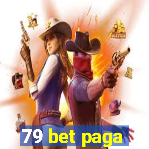 79 bet paga